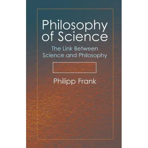 Philosophy of Science: The Link Between Science and Philosophy