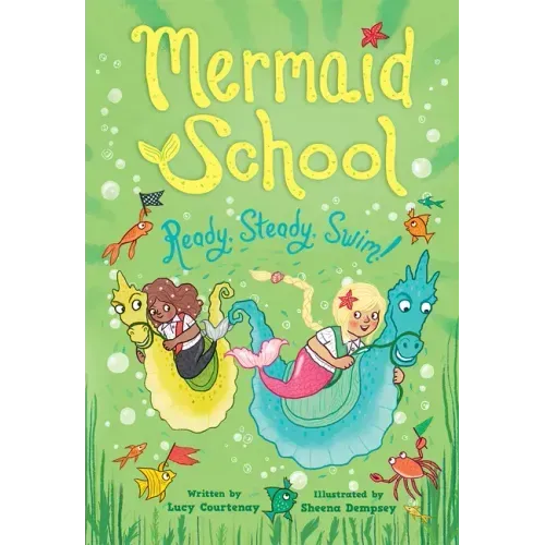 Ready, Steady, Swim! (Mermaid School 3)