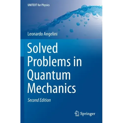 Solved Problems in Quantum Mechanics