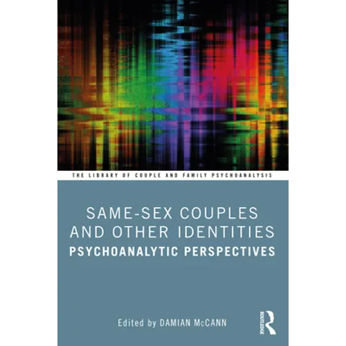 Same-Sex Couples and Other Identities: Psychoanalytic Perspectives