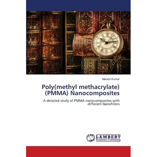 Poly(methyl methacrylate) (PMMA) Nanocomposites