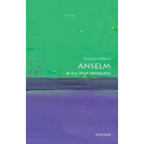 Anselm: A Very Short Introduction