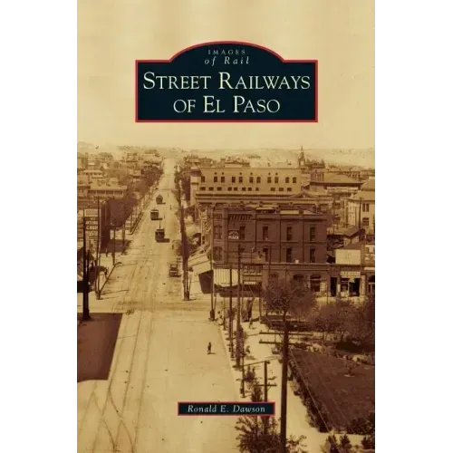 Street Railways of El Paso