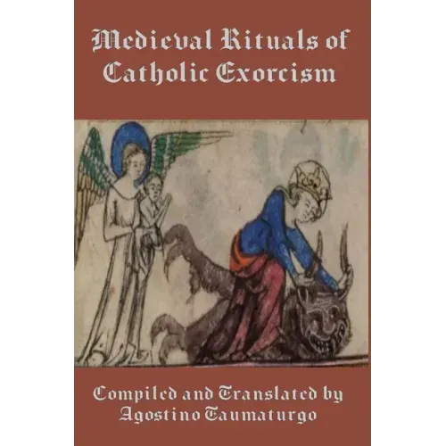 Medieval Rituals of Catholic Exorcism