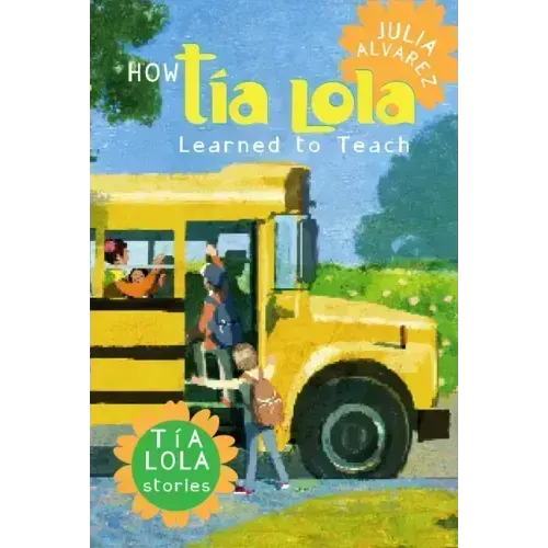 How Tia Lola Learned to Teach