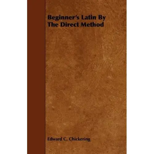 Beginner's Latin By The Direct Method