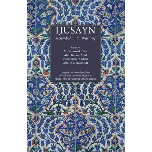 Husayn: A Symbol and a Warning