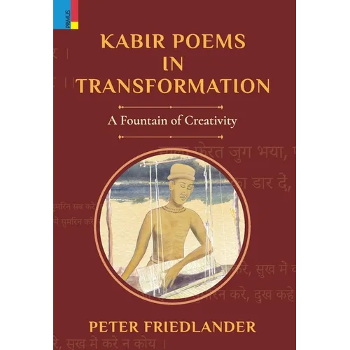 Kabir Poems in Transformation: A Fountain of Creativity