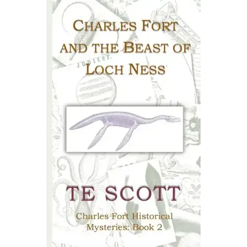 Charles Fort and the Beast of Loch Ness