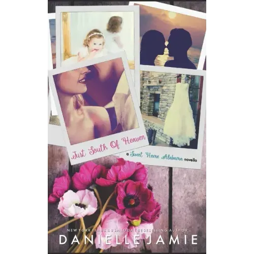 Just South of Heaven: A Wedding Novella (Sweet Home Alabama 1.5)