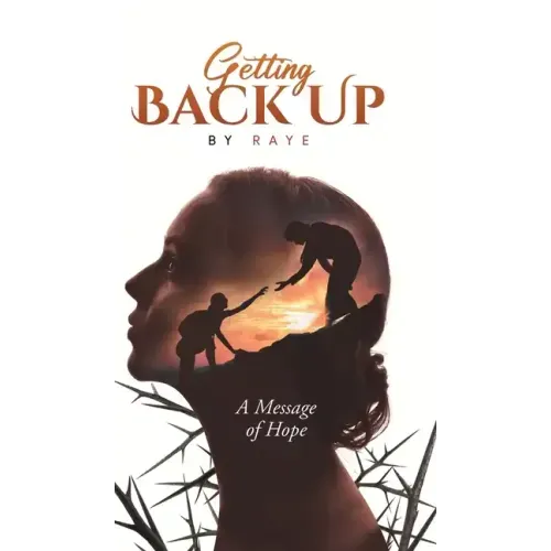 Getting Back Up: A Message of Hope