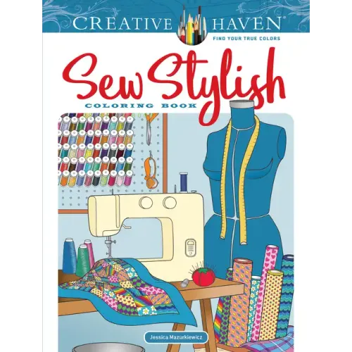 Creative Haven Sew Stylish Coloring Book