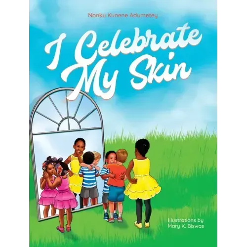 I Celebrate My Skin