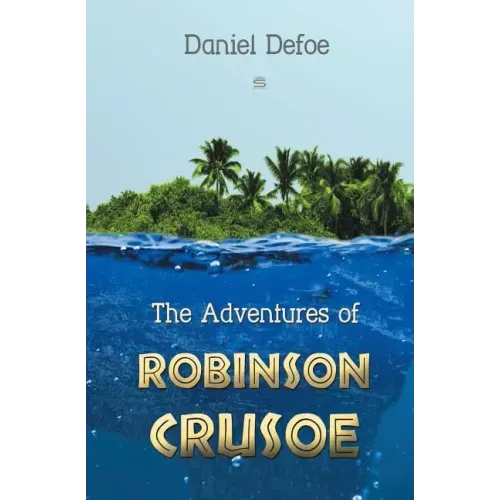 The Adventures of Robinson Crusoe