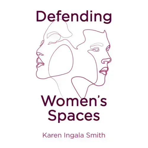 Defending Women's Spaces