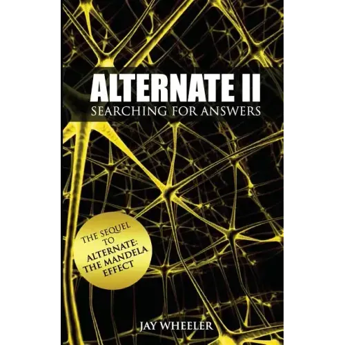 Alternate II: Searching for Answers to the Mandela Effect