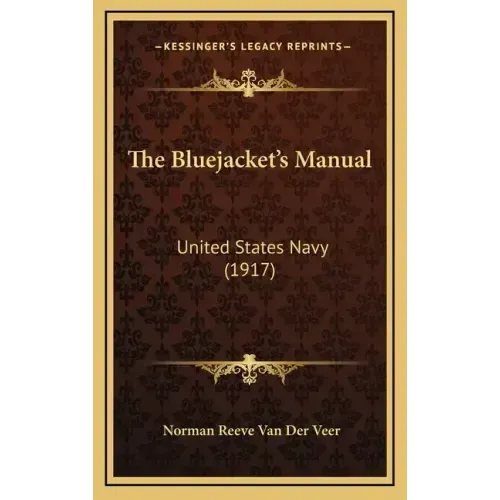 The Bluejacket's Manual: United States Navy (1917)