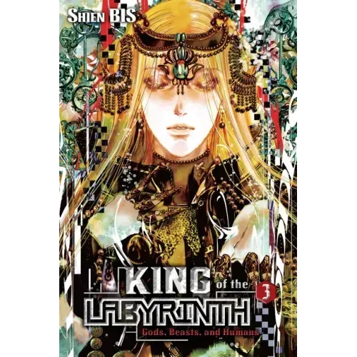 King of the Labyrinth, Vol. 3 (Light Novel): Gods, Beasts, and Humans Volume 3