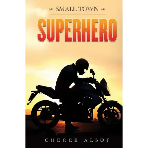 Small Town Superhero