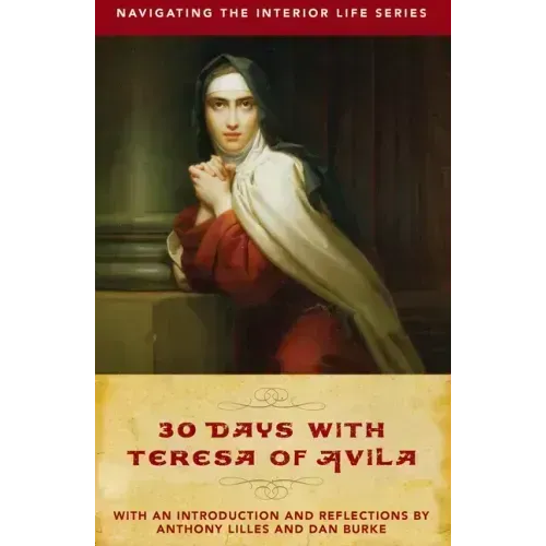 30 Days with Teresa of Avila