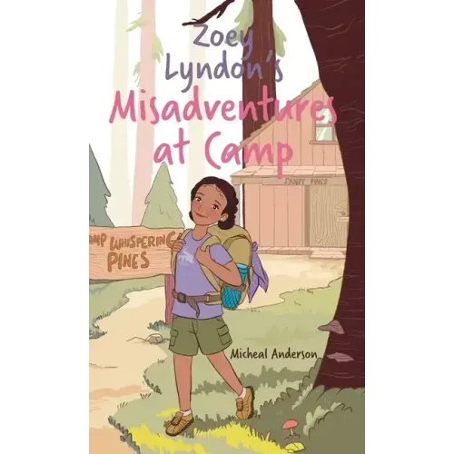 Zoey Lyndon's Misadventures at Camp