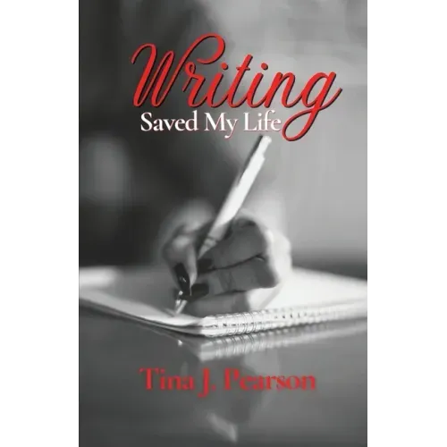 Writing Saved My Life