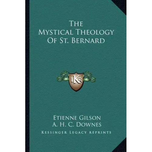 The Mystical Theology of St. Bernard