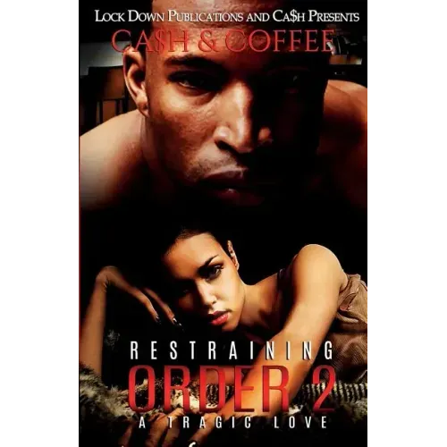Restraining Order 2: A Tragic Love