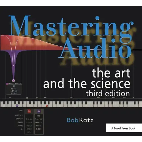 Mastering Audio: The Art and the Science