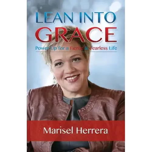 Lean Into Grace