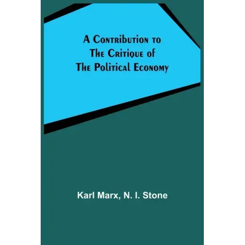 A Contribution to The Critique Of The Political Economy