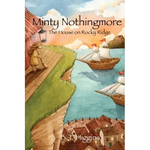 Minty Nothingmore: The House on Rocky Ridge