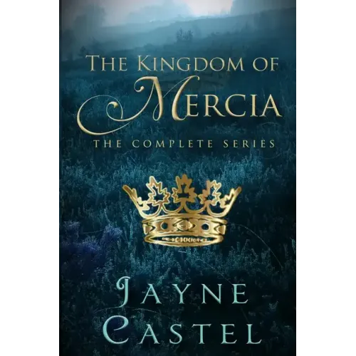 The Kingdom of Mercia: The Complete Series