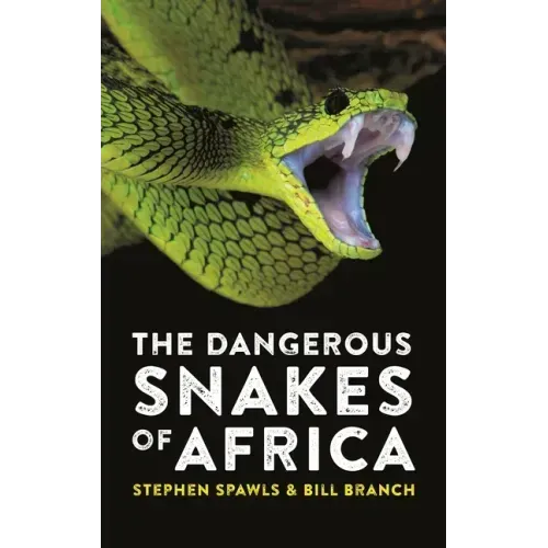 The Dangerous Snakes of Africa