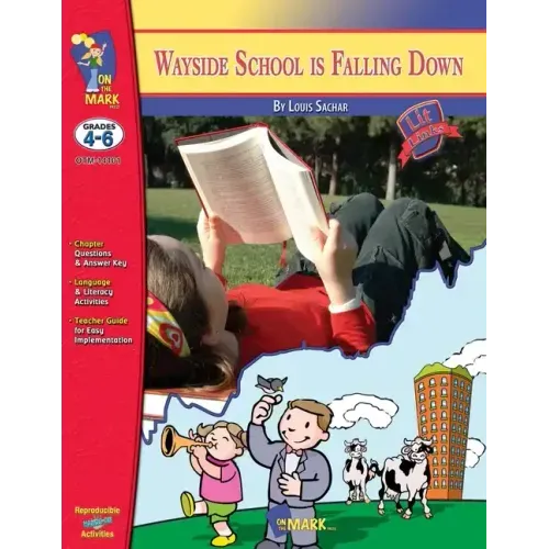 Wayside School is Falling Down, by Louis Sachar Novel Study Grades 4-6