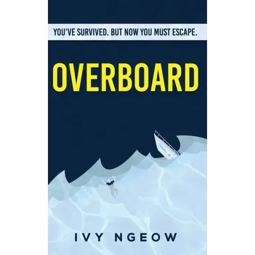 Overboard: A dark, compelling, modern suspense novel