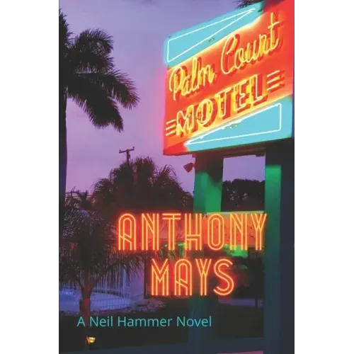 Palm Court Motel: A Neil Hammer Novel