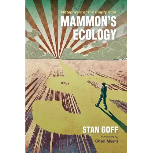 Mammon's Ecology: Metaphysic of the Empty Sign
