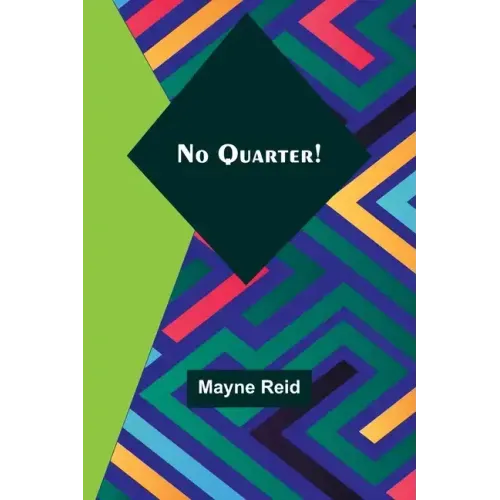 No Quarter!