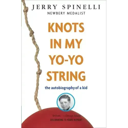 Knots in My Yo-Yo String: The Autobiography of a Kid