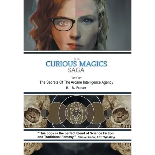 The Curious Magics Saga: The Secrets of the Arcane Intelligence Agency