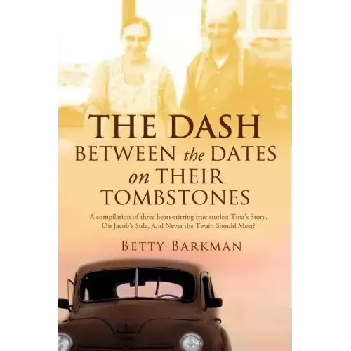 THE DASH between the dates on their tombstones
