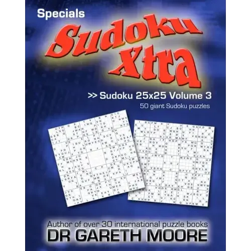 Sudoku 25x25 Volume 3: Sudoku Xtra Specials
