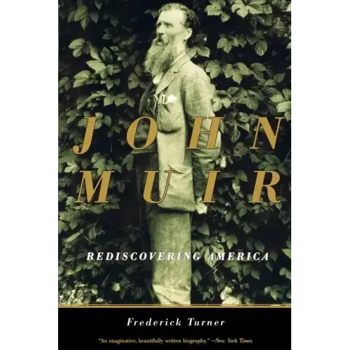 John Muir: Rediscovering America