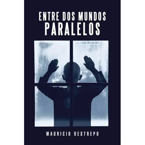 Entre Dos Mundos Paralelos
