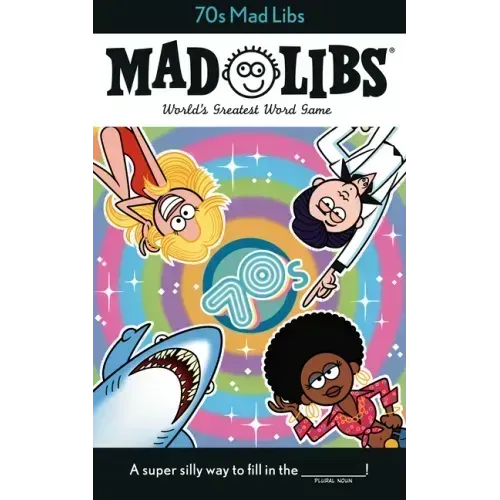 70s Mad Libs: World's Greatest Word Game