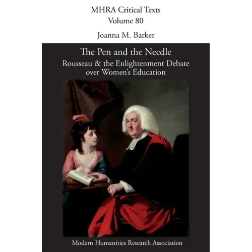 The Pen and the Needle: Rousseau and the Enlightenment Debate over Women's Education