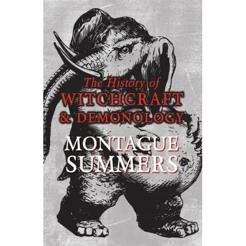 The History of Witchcraft and Demonology