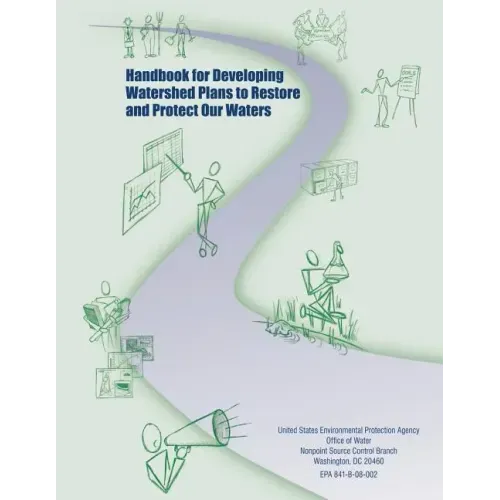 Handbook for Developing Watershed Plans to Restore and Protect Our Waters