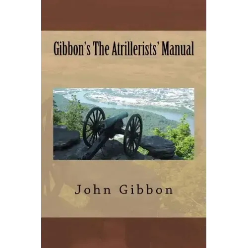 Gibbon's The Atrillerists' Manual